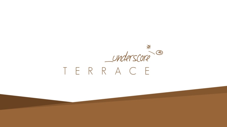 _underscore TERRACE